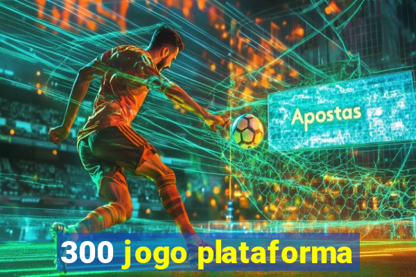 300 jogo plataforma